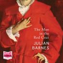 The Man in the Red Coat Audiobook