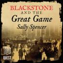 Blackstone and the Great Game: The Blackstone Detective Series Book 2 Audiobook