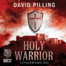 Longsword III - Holy Warrior: Book 3 Audiobook