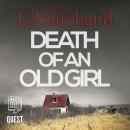 Death of An Old Girl: Pollard & Toye Investigations Book 1 Audiobook