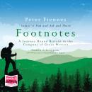 Footnotes: A Journey Round Britain in the Company of Great Writers Audiobook