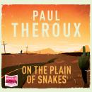 On the Plain of Snakes Audiobook
