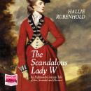 The Scandalous Lady W Audiobook