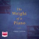 The Weight of a Piano Audiobook