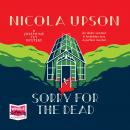 Sorry for the Dead, Nicola Upson