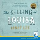 Killing of Louisa, Janet Lee
