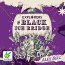 Explorers on Black Ice Bridge, Alex Bell