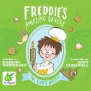 Freddie's Amazing Bakery: The Cookie Mystery: Book 2 Audiobook