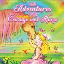 Little Adventures with Courage and Maize Audiobook