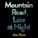 Mountain Road, Late at Night Audiobook