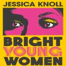 Bright Young Women Audiobook