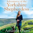 Adventures Of The Yorkshire Shepherdess, Amanda Owen