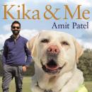 Kika & Me: How one extraordinary guide dog changed my world Audiobook
