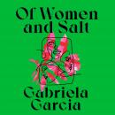 Of Women and Salt Audiobook