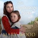 The Orphanage Girls Audiobook