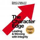 The Character Edge: Leading and Winning with Integrity Audiobook