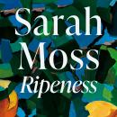 Ripeness: a breathtaking story of love and the search for belonging Audiobook
