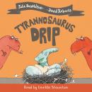 Tyrannosaurus Drip: Book and CD Pack Audiobook