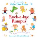 Rock-a-Bye Rumpus: Action Rhymes for the Very Young Audiobook