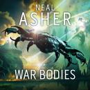 War Bodies: An action-packed, apocalyptic, sci-fi adventure Audiobook