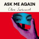 Ask Me Again Audiobook
