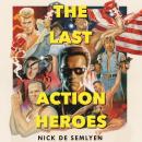 The Last Action Heroes Audiobook