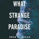 What Strange Paradise Audiobook