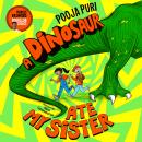 A Dinosaur Ate My Sister Audiobook