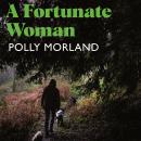A Fortunate Woman: A Country Doctor’s Story Audiobook