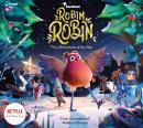 Robin Robin: The Official Book of the Film Audiobook
