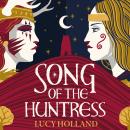 The Song of the Huntress Audiobook