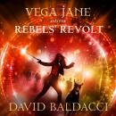 Vega Jane and the Rebels' Revolt Audiobook