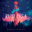 Rumaysa: A Fairytale Audiobook