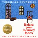 Before Your Memory Fades Audiobook