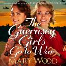 The Guernsey Girls Go to War Audiobook