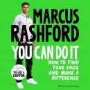 You Can Do It: How to Find Your Voice and Make a Difference Audiobook
