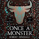 Cover of Once a Monster: A reimagining of the legend of the Minotaur