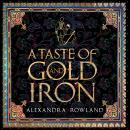 A Taste of Gold and Iron Audiobook