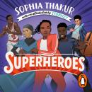 Superheroes: Inspiring Stories of Secret Strength Audiobook