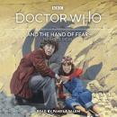 Doctor Who and the Hand of Fear: 4th Doctor Novelisation Audiobook