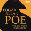 The Edgar Allan Poe BBC Radio Collection: The Raven, The Tell-Tale Heart & other works Audiobook