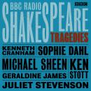 BBC Radio Shakespeare: A Collection of Six Tragedies Audiobook