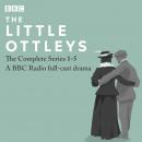 The Little Ottleys: A BBC Radio full-cast drama: The Complete Series 1-5 Audiobook