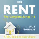 Rent: The complete series 1-4: A BBC Radio comedy drama Audiobook
