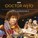 Doctor Who and the Underworld: 4th Doctor Novelisation Audiobook