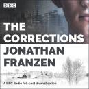 The Corrections: A BBC Radio 4 full-cast dramatisation