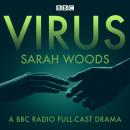 Virus: A BBC Radio full-cast drama Audiobook