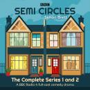 Semi Circles: The Complete Series 1 and 2: A BBC Radio 4 full-cast comedy drama, Simon Brett