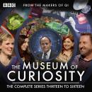 The Museum Of Curiosity: Series 13-16 Audiobook