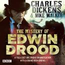 The Mystery of Edwin Drood: A full-cast BBC dramatisation with a brand new ending Audiobook